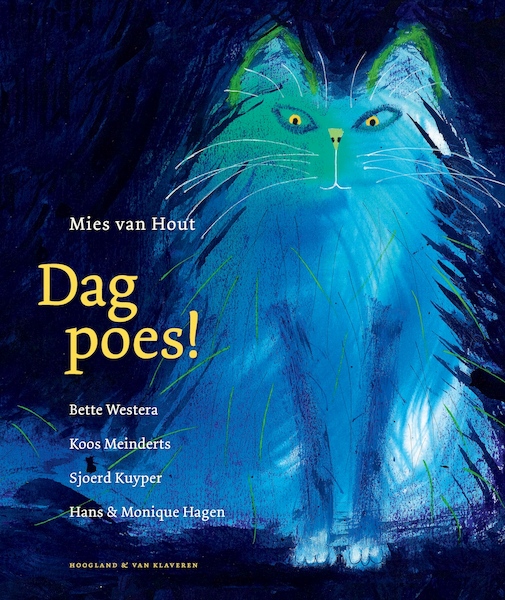Dag poes! mini editie - Mies van Hout, Sjoerd Kuyper, Bette Westera, Hans & Monique Hagen, Koos Meinderts (ISBN 9789089672643)