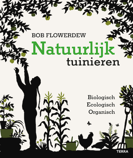 Natuurlijk tuinieren - Bob Flowerdew (ISBN 9789089898500)