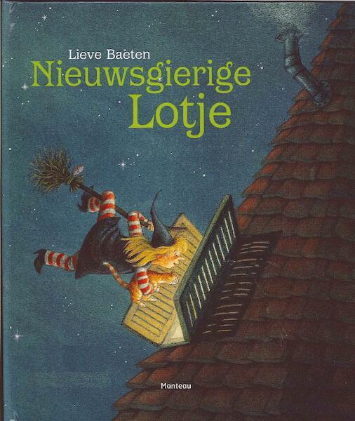 Lotje is jarig / Nieuwsgierige Lotje - Lieve Baeten (ISBN 9789022327395)