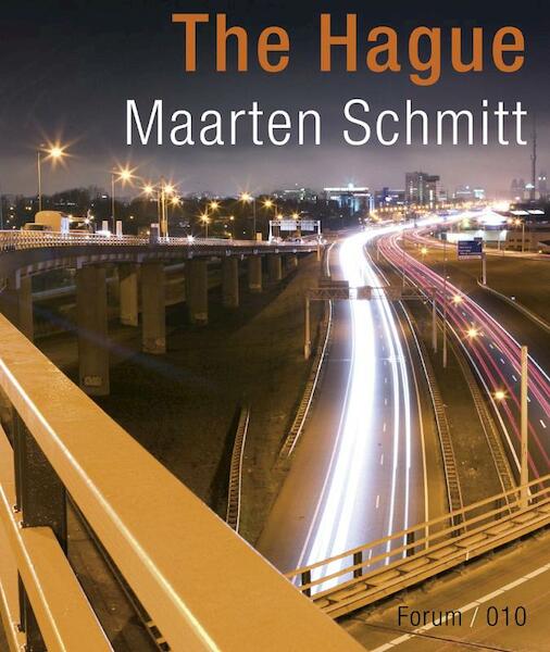 The Hague - Marten Schmitt, Maarten Schmitt (ISBN 9789064506994)