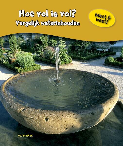 Hoe vol is vol? - Vic Parker (ISBN 9789055668656)