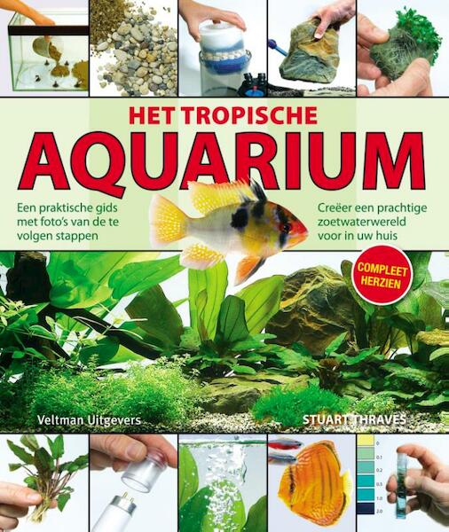 Het tropische aquarium - Stuart Thraves (ISBN 9789048313242)
