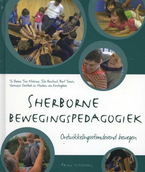 Sherborne bewegingspedagogiek - Jo Daems, Tine Missine, Ilse Bontinck, Bart Jaminé, Véronique Goethals, Marleen van Renterghem (ISBN 9789059328839)