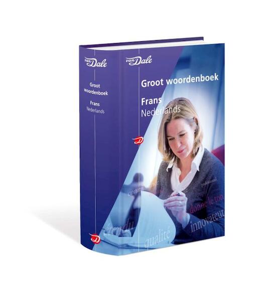Van Dale Groot woordenboek Frans-Nederlands - (ISBN 9789460770289)