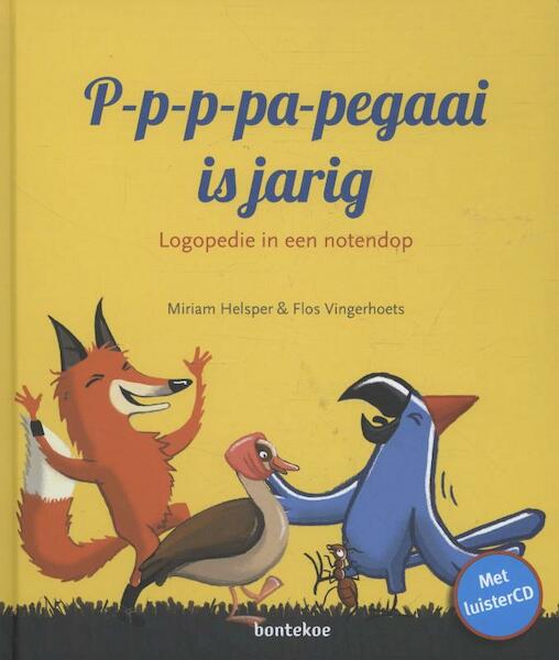 P-p-p-pa-pegaai is jarig - Miriam Helsper (ISBN 9789055295814)