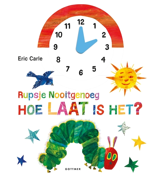 Rupsje Nooitgenoeg, hoe laat is het? - Eric Carle (ISBN 9789025762063)