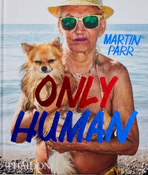 Only Human - Martin Parr (ISBN 9780714878577)
