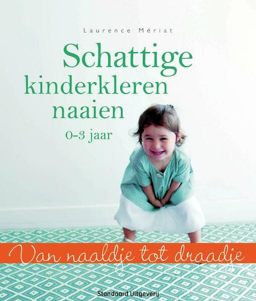 Leuke kinderkleren naaien - Laurance Mériat (ISBN 9789002252556)