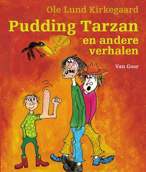 Pudding Tarzan en andere verhalen - Ole Lund Kirkegaard (ISBN 9789000369331)