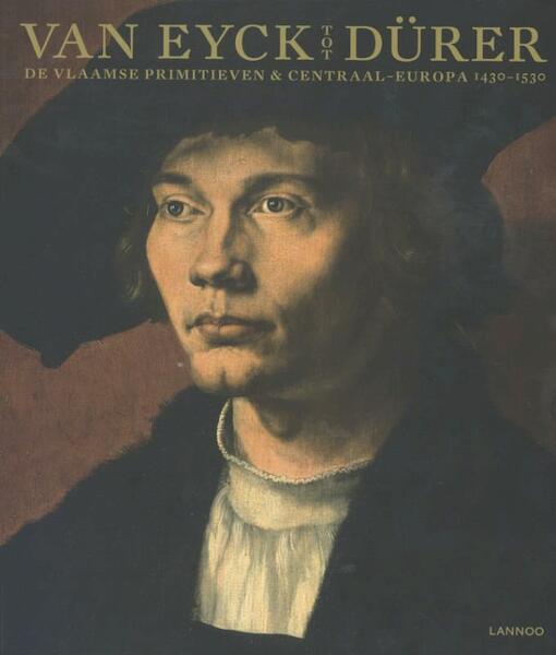 Van Eyck tot Dürer (NL Paperback) - Till-Holger Borchert (ISBN 9789020993370)