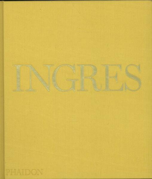 Ingres - Andrew Carrington Shelton (ISBN 9780714848686)