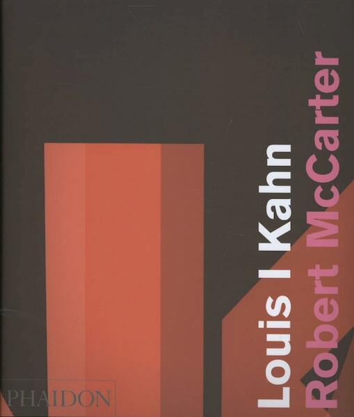 Louis I Kahn - Robert McCarter (ISBN 9780714849713)