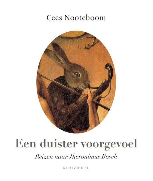 Duister voorgevoel - Cees Nooteboom (ISBN 9789023497936)