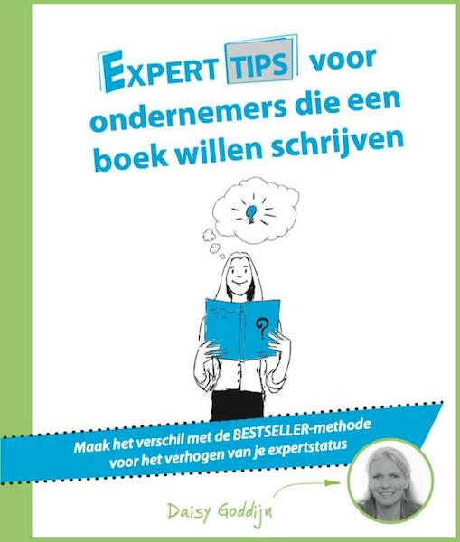 Experttips voor ondernemers die een boek willen schrijven - Daisy Goddijn (ISBN 9789492383280)