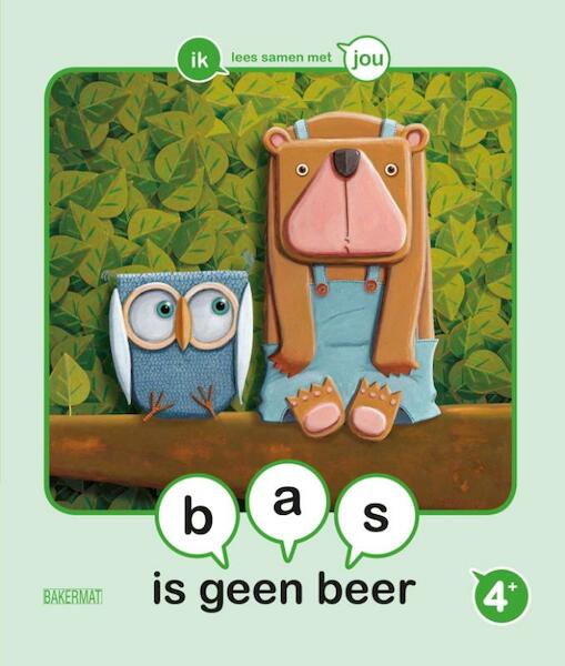 Bas is geen beer - Samenleesboek - Emy Geyskens (ISBN 9789059243002)