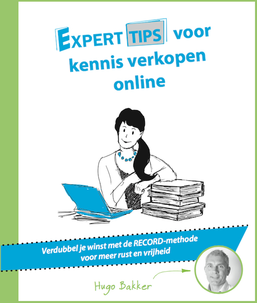 Experttips voor kennis verkopen online - Hugo Bakker (ISBN 9789492383365)