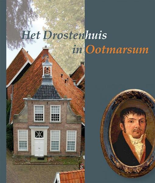 Het Drostenhuis in Ootmarsum - P. Brood (ISBN 9789087040864)