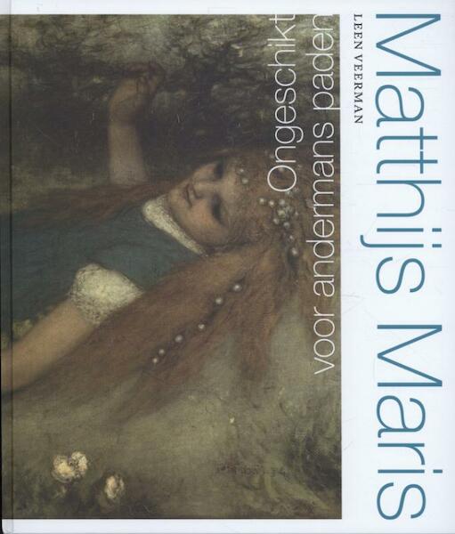 Matthijs Maris - Leen Veerman (ISBN 9789462260214)