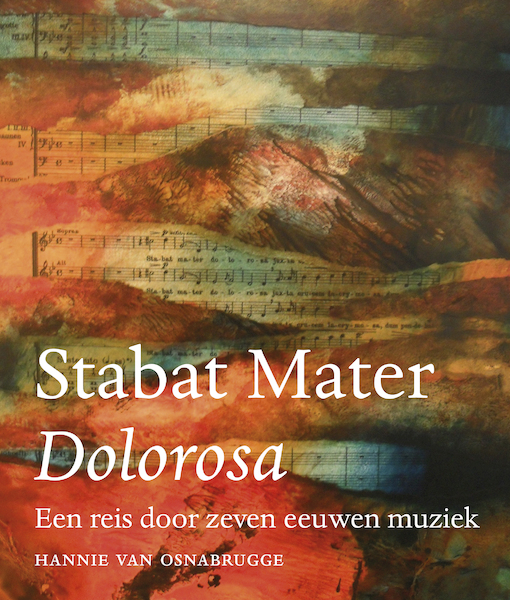 Stabat Mater Dolorosa - Hannie van Osnabrugge (ISBN 9789083176420)