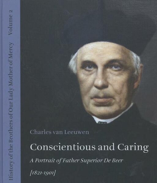 Conscientious and caring - Charles van Leeuwen (ISBN 9789056254155)