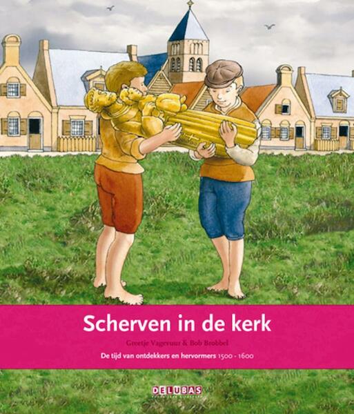 Scherven in de kerk De Beeldenstorm - Greetje Vagevuur (ISBN 9789053001820)