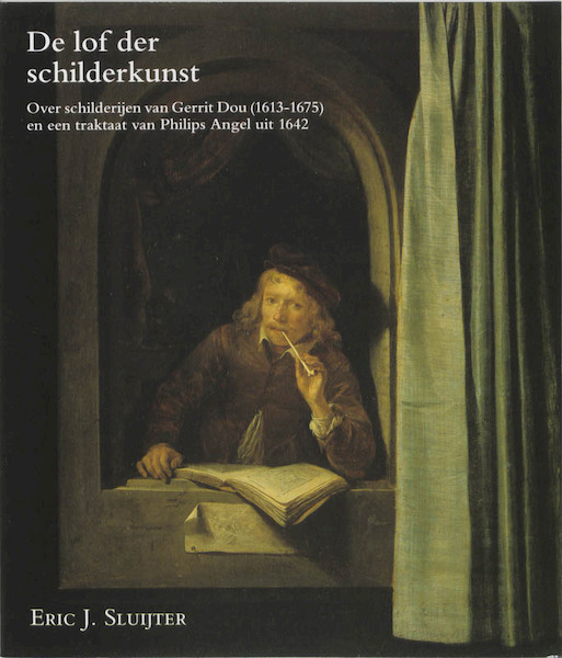 De lof der schilderkunst - E.J. Sluijter (ISBN 9789065501233)