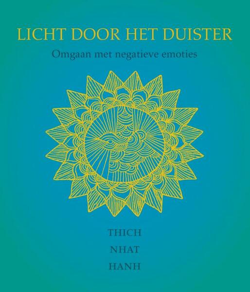 Licht door het duister - Thich Nhat Hanh (ISBN 9789025904722)