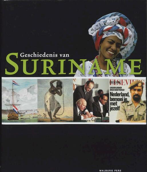 Geschiedenis van Suriname - (ISBN 9789057304941)