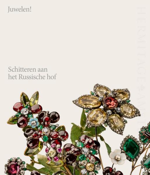 Juwelen! - Olga Kostiuk, Mikhail Piotrovsky, Martijn Akkerman, Julia Plotnikova (ISBN 9789078653806)
