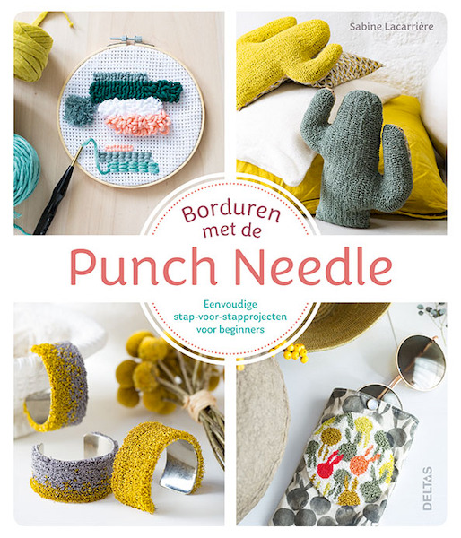 Borduren met de punch needle - Sabine Lacarriere (ISBN 9789044756227)