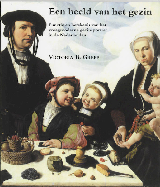 Een beeld van het gezin - V.B. Greep (ISBN 9789065501387)