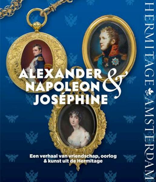 Alexander, Napoleon & Joséphine - (ISBN 9789078653547)