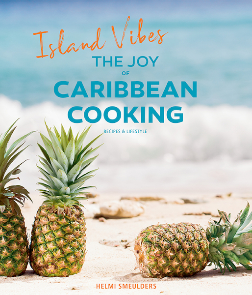 Island Vibes - The Joy of Caribbean Cooking - Helmi Smeulders (ISBN 9789090312330)