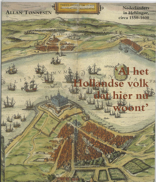 Al het Hollandse volk dat hier nu woont - A. Tonnesen (ISBN 9789065501974)