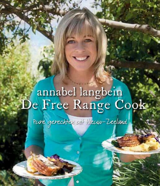 Free Range Cook - Annabel Langbein (ISBN 9789077330265)