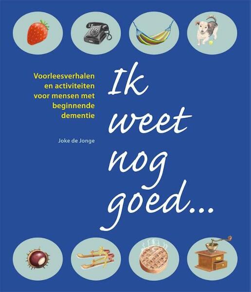 Ik weet nog goed... - Joke de Jonge (ISBN 9789088506857)