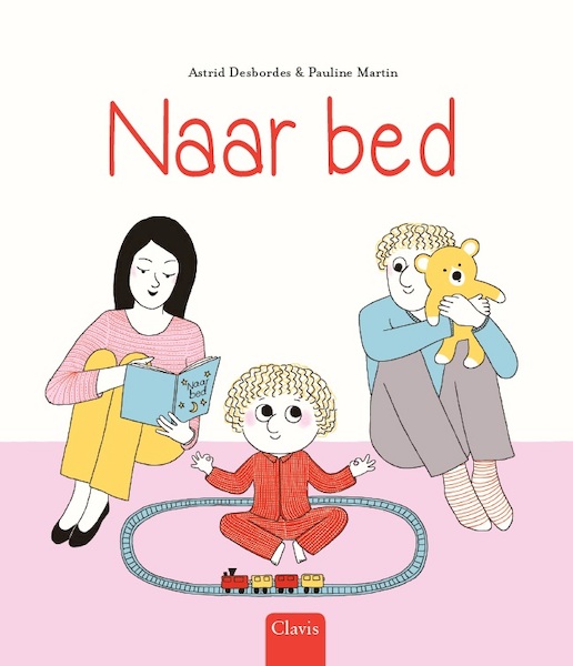 Naar bed - Astrid Desbordes (ISBN 9789044832860)
