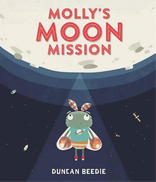 Molly's Moon Mission - Duncan Beedie (ISBN 9781787413405)