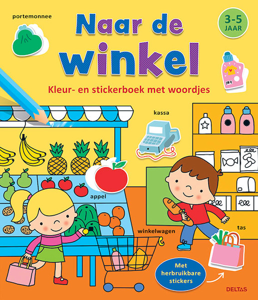 Kleur-en stickerboek met woordjes - Naar de winkel (3-5 j.) - ZNU (ISBN 9789044754162)