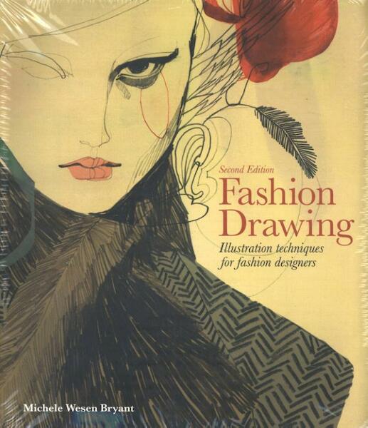 Fashion Drawing, Second edition: Illustration Techniques for - Michele Wesen Bryant (ISBN 9781780678344)