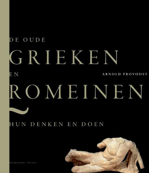 De oude Grieken en Romeinen - Arnold Provoost (ISBN 9789058267252)