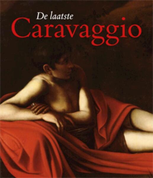 De laatste Caravaggio - (ISBN 9789040077845)