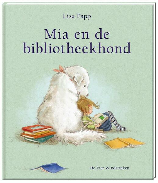 Mia en de bibliotheekhond - Lisa Papp (ISBN 9789051165791)