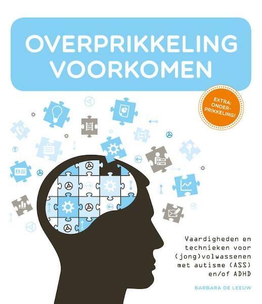 Overprikkeling voorkomen - Barbara de Leeuw (ISBN 9789088507939)
