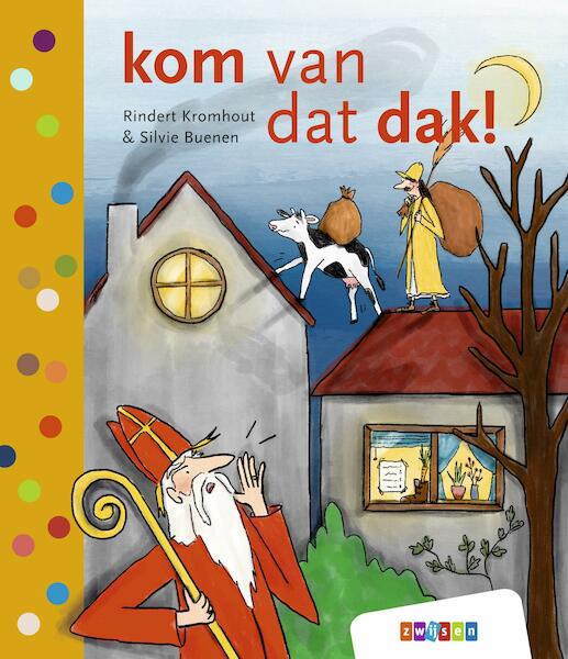 kom van dat dak! - Rindert Kromhout (ISBN 9789048746231)