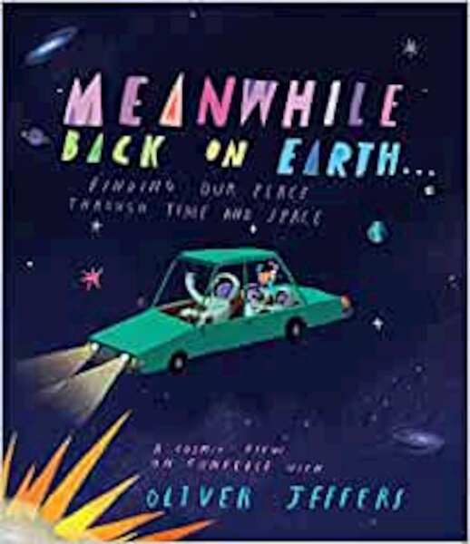 Meanwhile Back on Earth - Oliver Jeffers (ISBN 9780008555450)