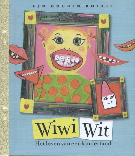 Wiwi Wit, Luxe Gouden Boekje - Marion Bloem (ISBN 9789047623434)