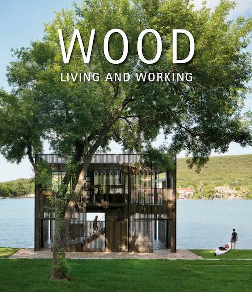 Wood: Living and Working - David Andreu (ISBN 9788499369440)