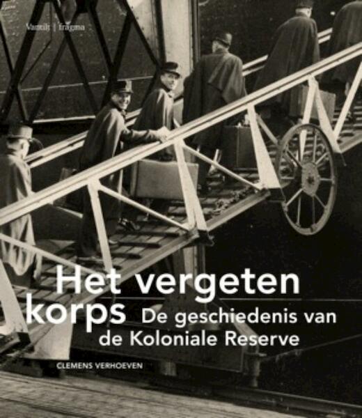 Het vergeten korps - Clemens Verhoeven (ISBN 9789081450034)
