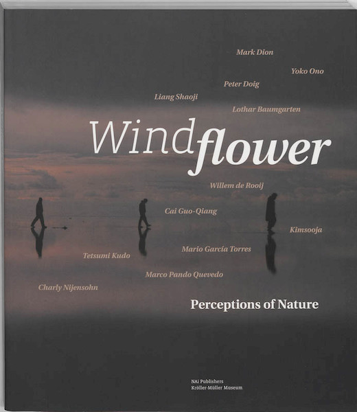 Windflower, Perceptions of Nature - Doris von Drathen, Ingrid Commandeur, Hans Ulrich Obrist, Jos ten Berge (ISBN 9789056628369)